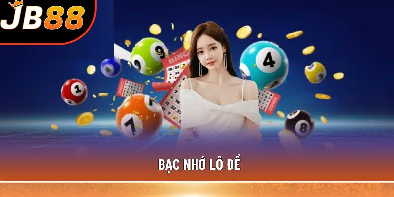 Bạc nhớ lô đề