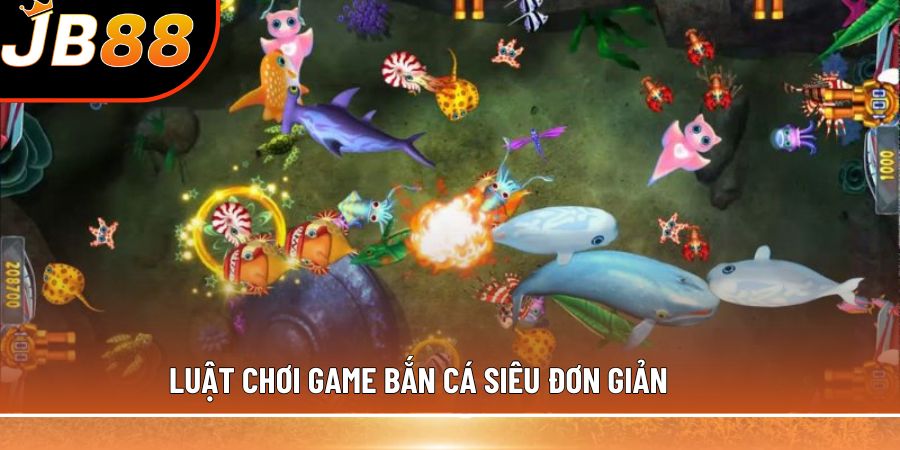 Luật chơi game bắn cá siêu đơn giản